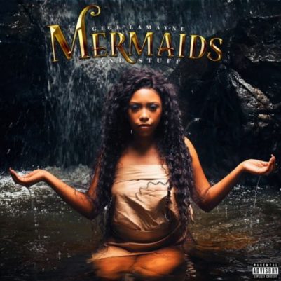 Gigi Lamayne Mermaids