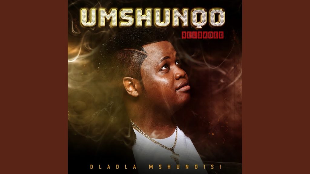 Dladla Mshunqisi Umshunqo