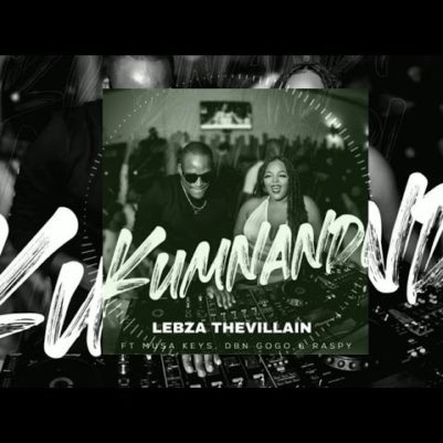 Lebza The Villain Kumnandi