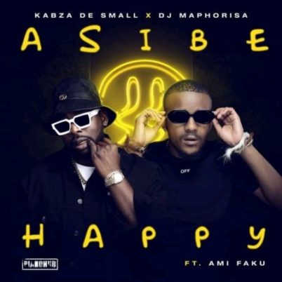 DJ Maphorisa Asibe Happy